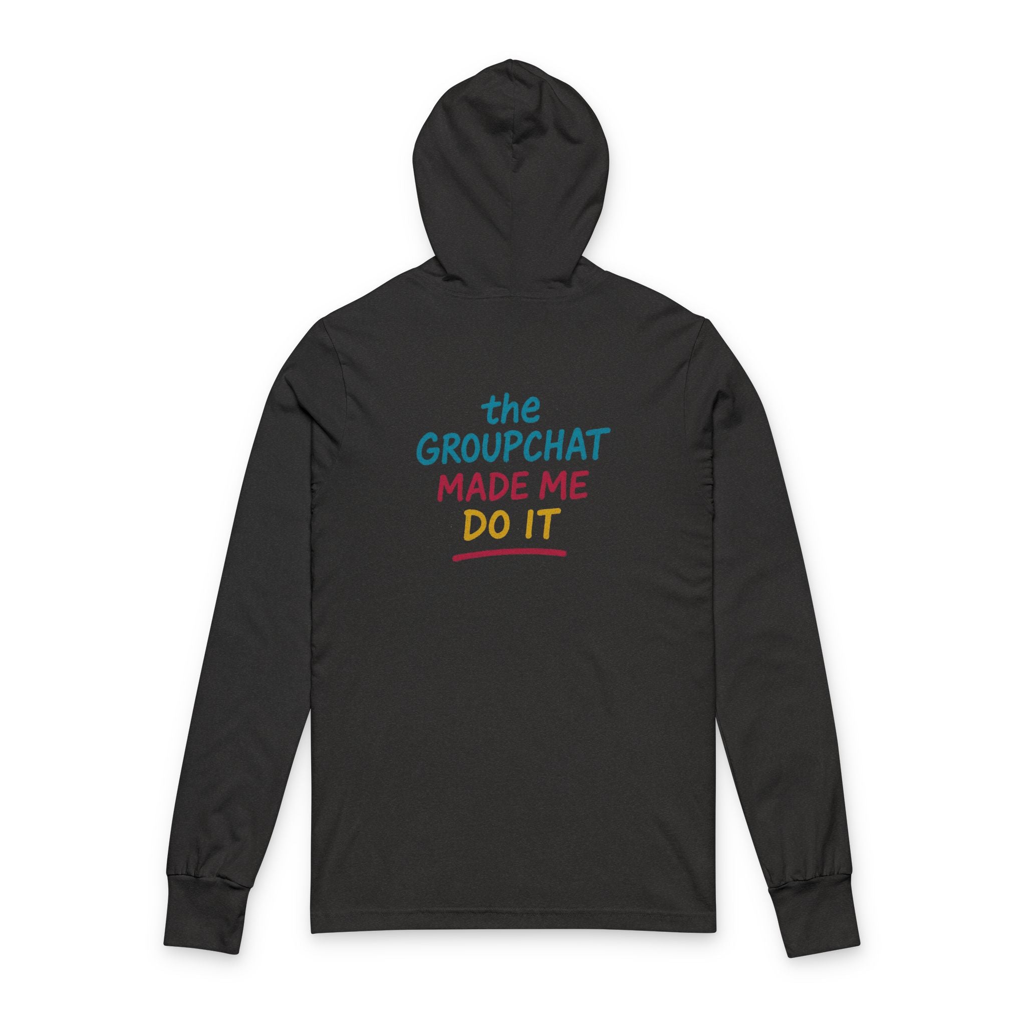 ADG — Group Chat Made Me Do It Sweatshirt