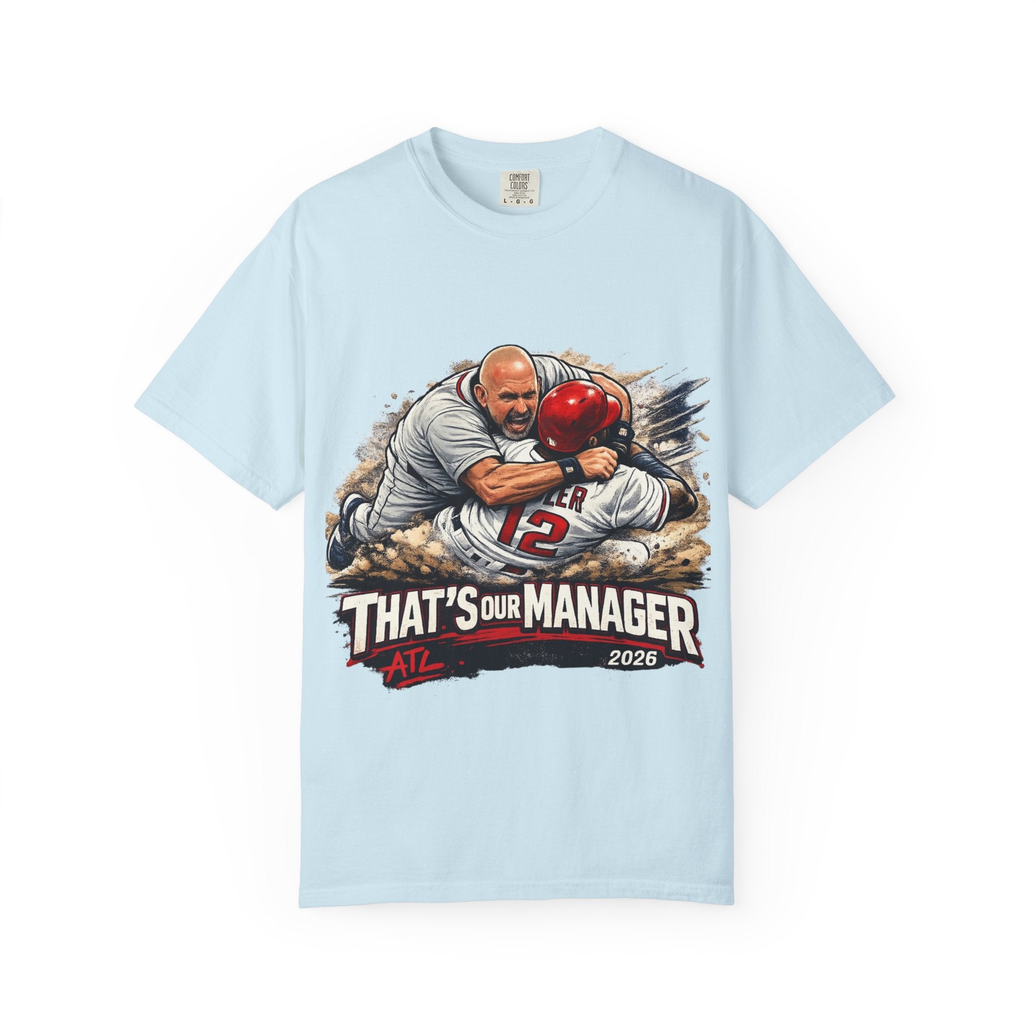 Braves Baseball Manager T-Shirt — "That’s Our Manager" Fan Tee Soler fight