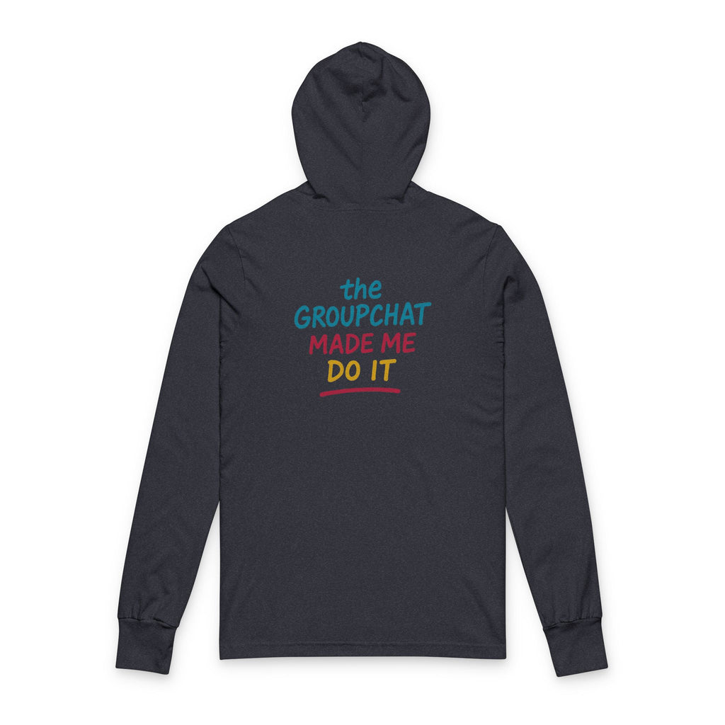 ADG — Group Chat Made Me Do It Sweatshirt