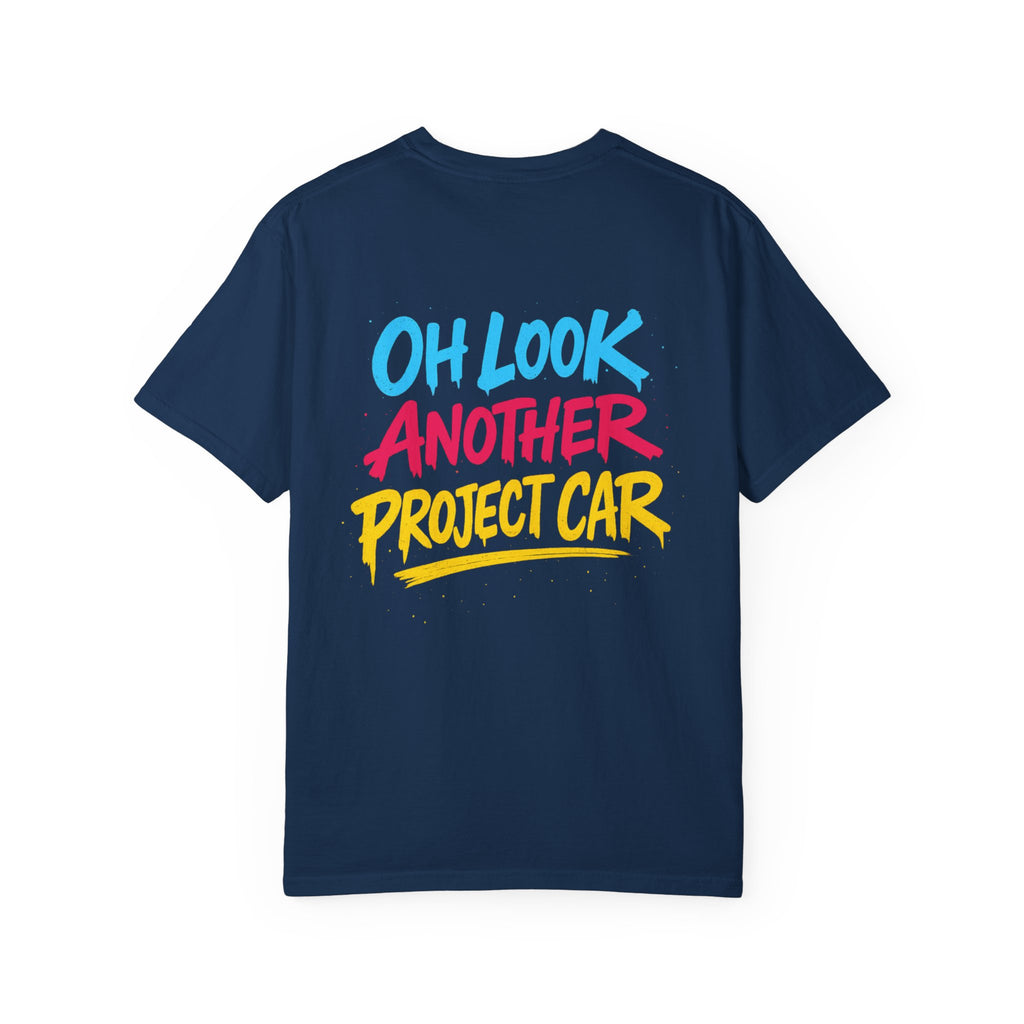 Oh Look Another Project Car Tee – Car Addiction Shirt by Attention Deficit Garage
