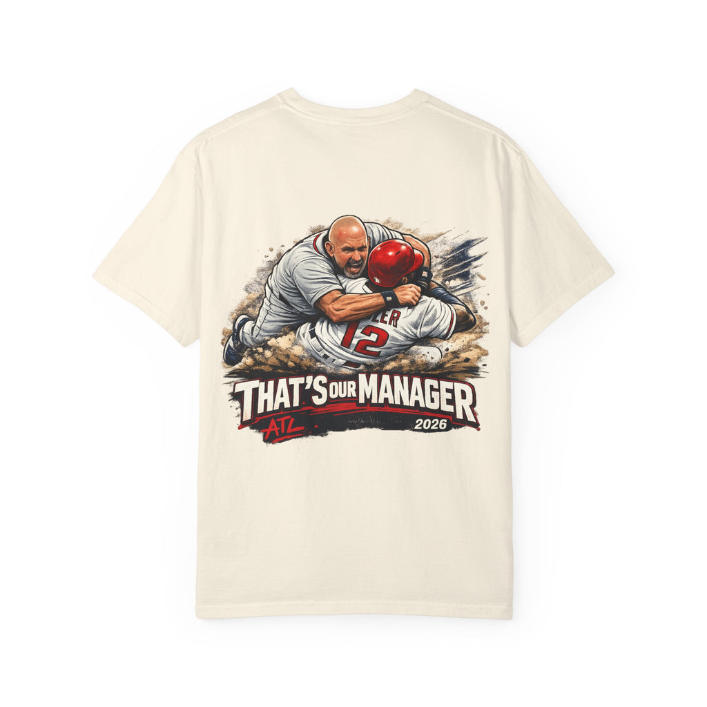Braves Baseball Manager T-Shirt — "That’s Our Manager" Fan Tee Soler fight