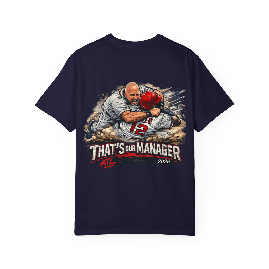 Braves Baseball Manager T-Shirt — "That’s Our Manager" Fan Tee Soler fight