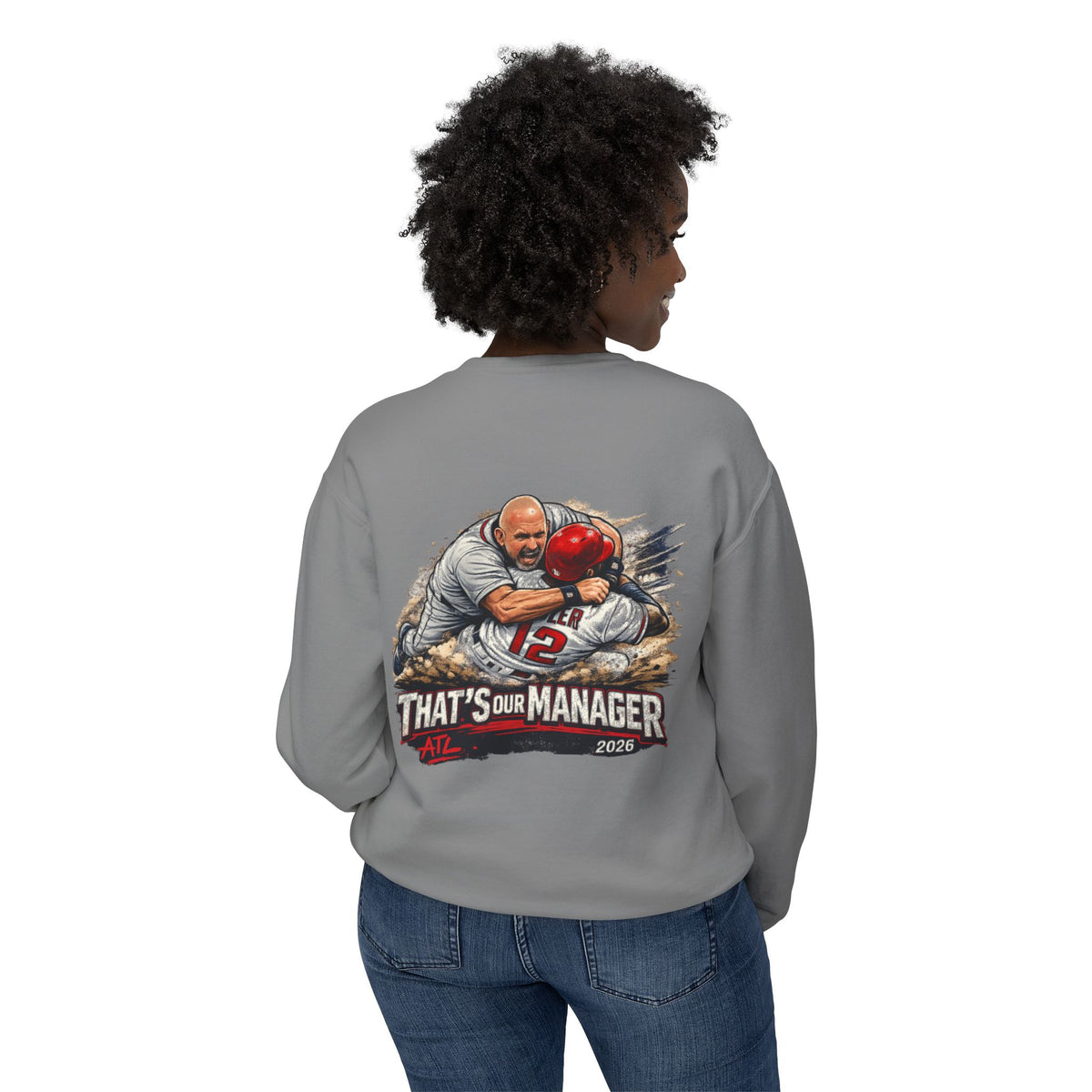 Crewneck Sweatshirt — "That’s Our Manager" Atlanta Baseball Team Tee Soler Fight