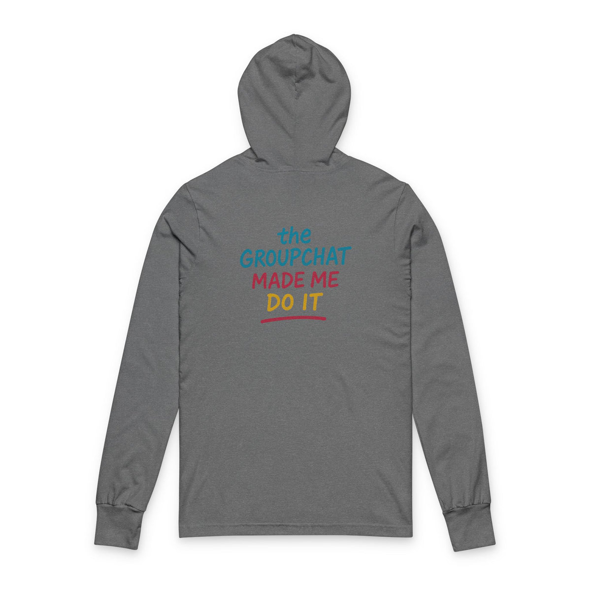 ADG — Group Chat Made Me Do It Sweatshirt