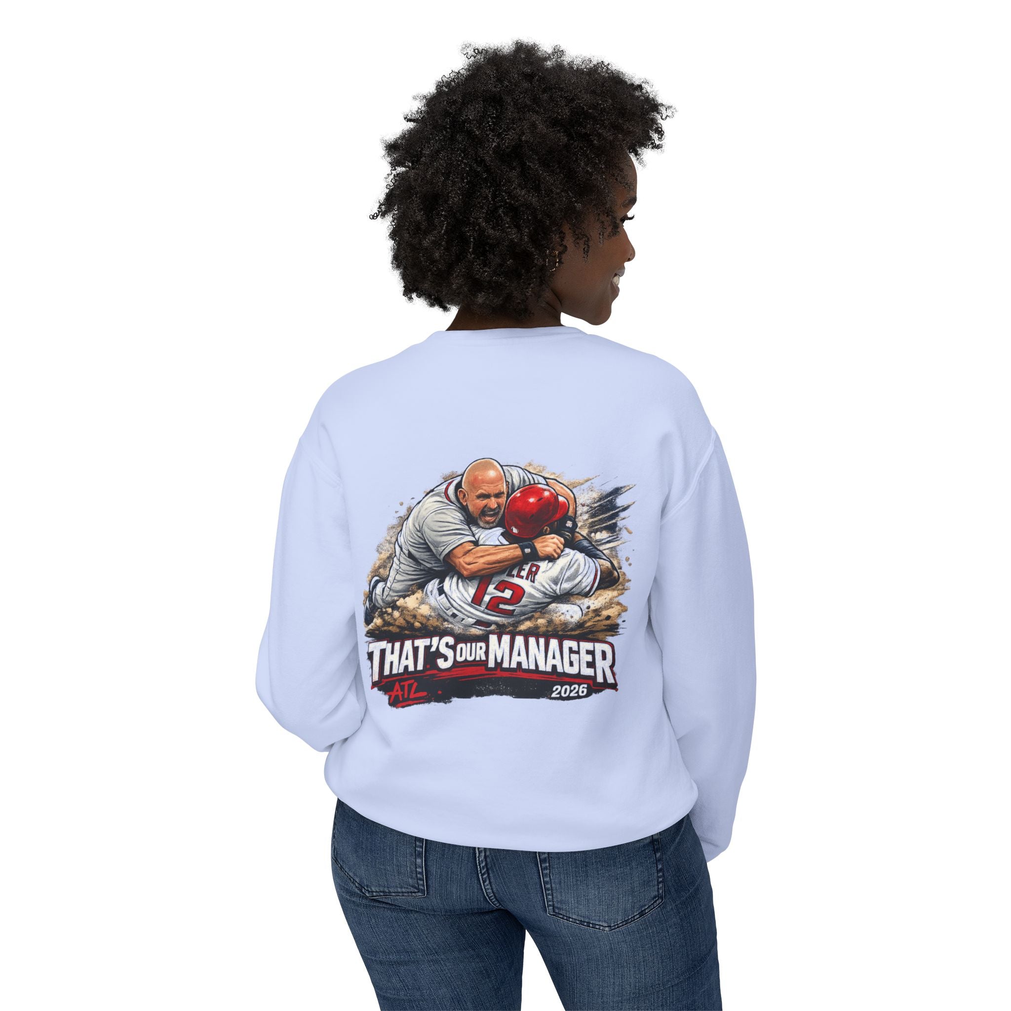 Crewneck Sweatshirt — "That’s Our Manager" Atlanta Baseball Team Tee Soler Fight