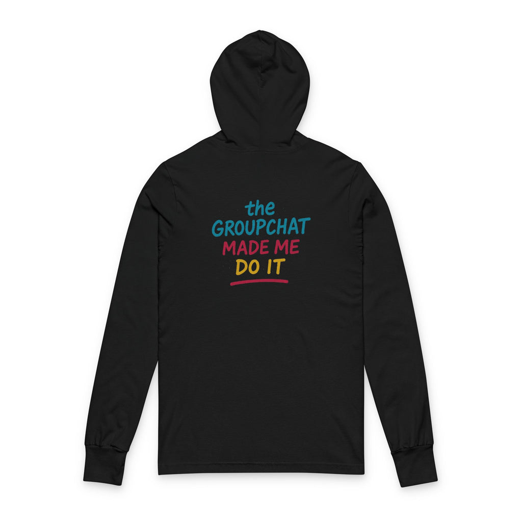 ADG — Group Chat Made Me Do It Sweatshirt