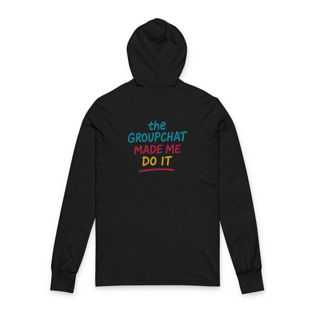 ADG — Group Chat Made Me Do It Sweatshirt