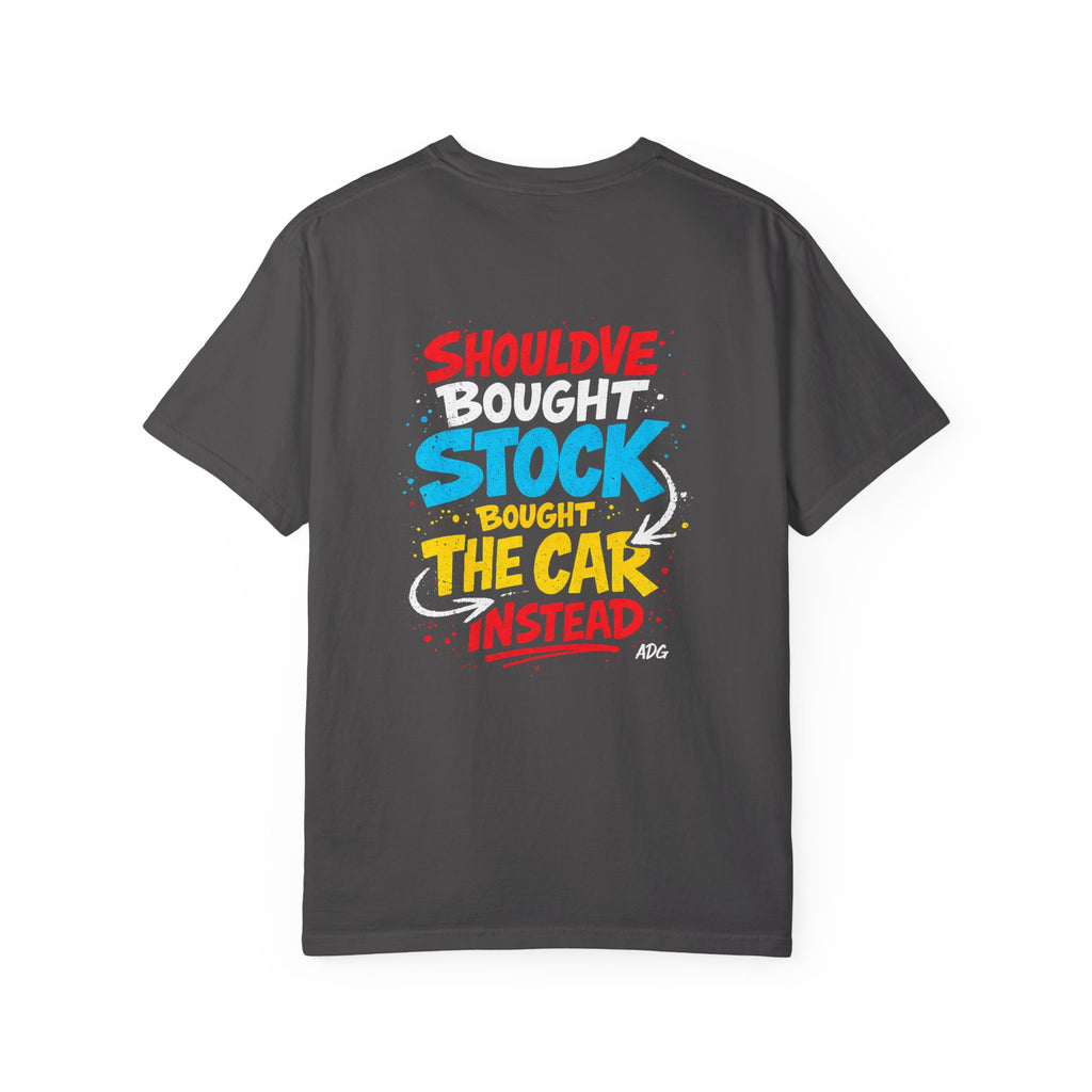 Should've Bought Stock Tee – Regretfully Invested in the Car by Attention Deficit Garage