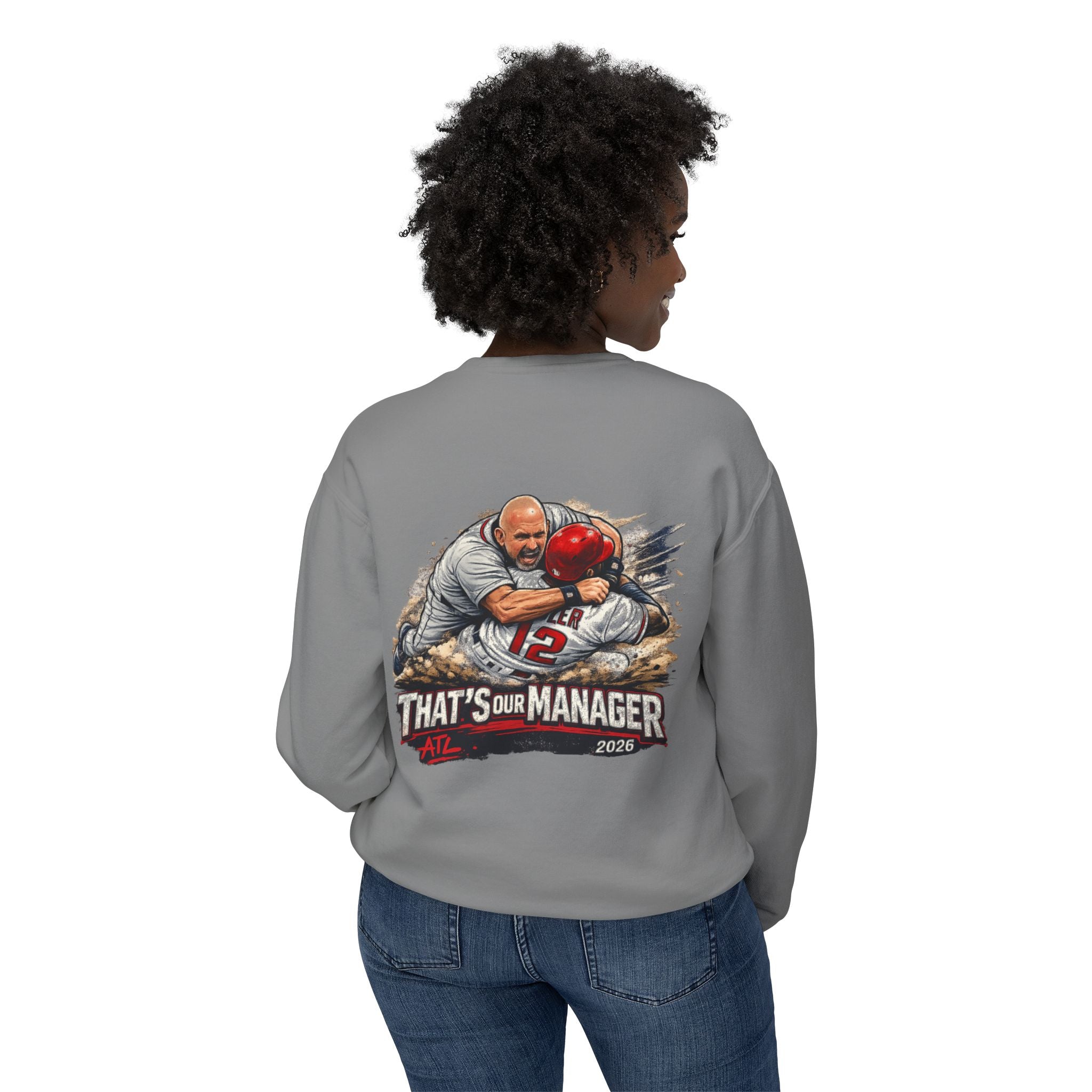 Crewneck Sweatshirt — "That’s Our Manager" Atlanta Baseball Team Tee