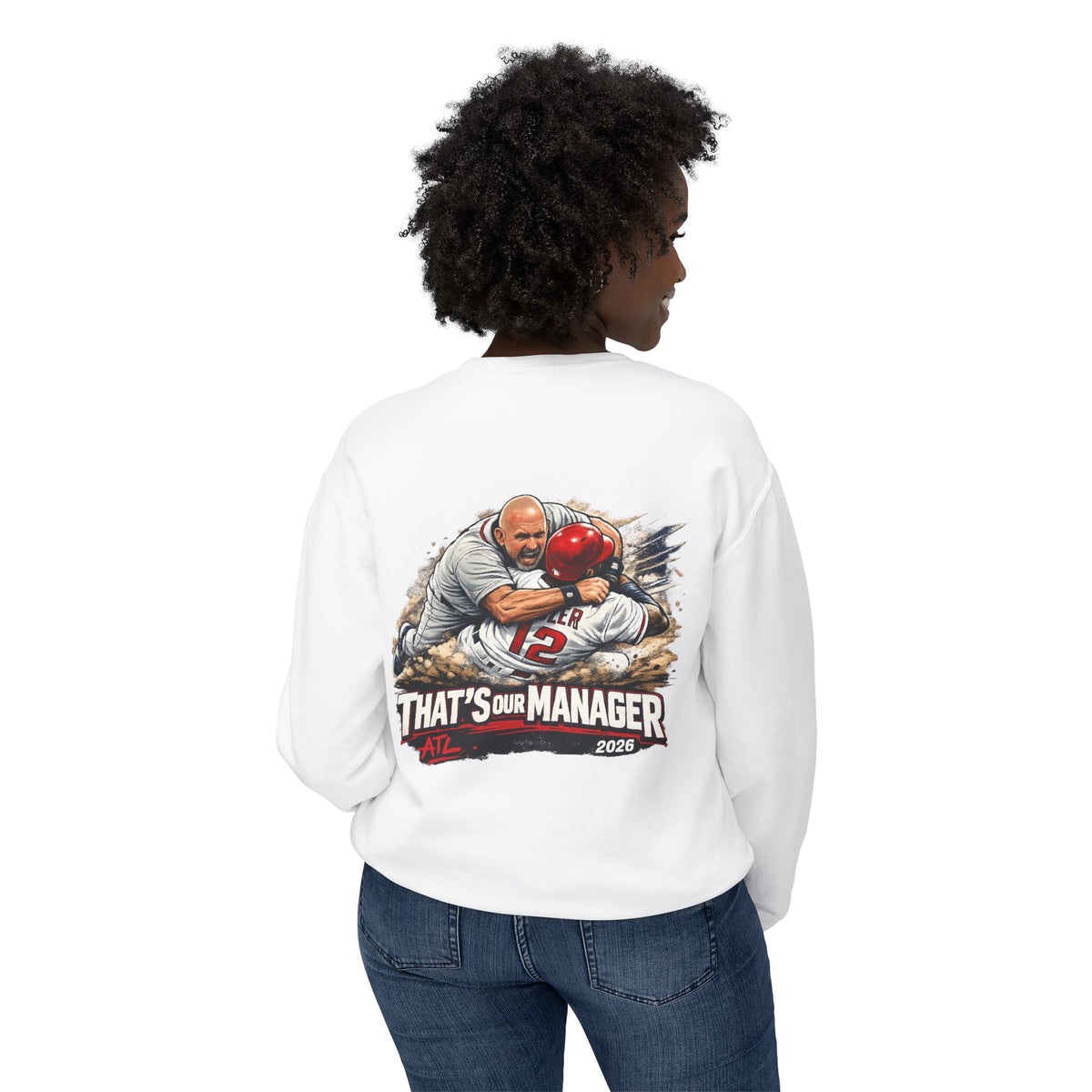 Crewneck Sweatshirt — "That’s Our Manager" Atlanta Baseball Team Tee Soler Fight