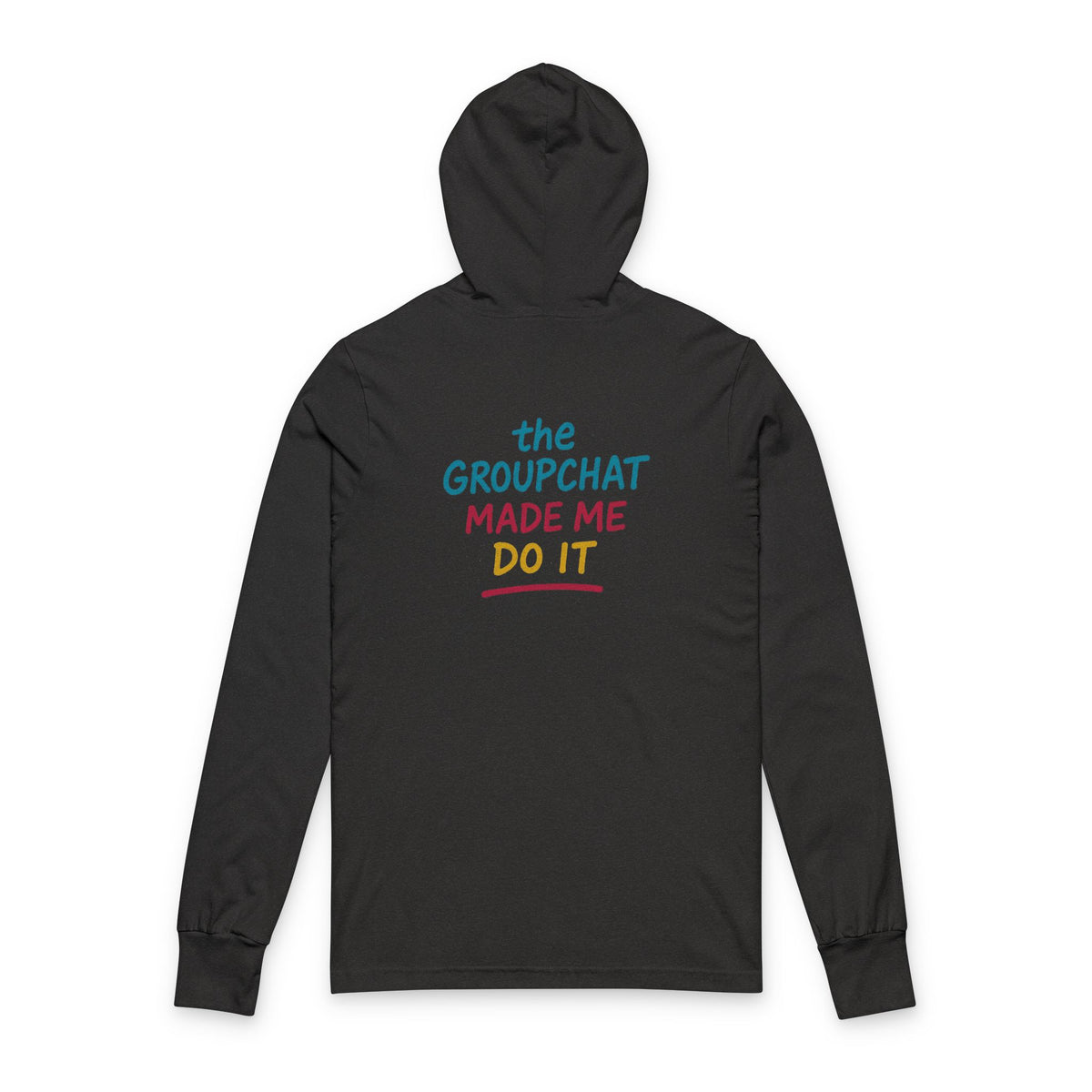 ADG — Group Chat Made Me Do It Sweatshirt
