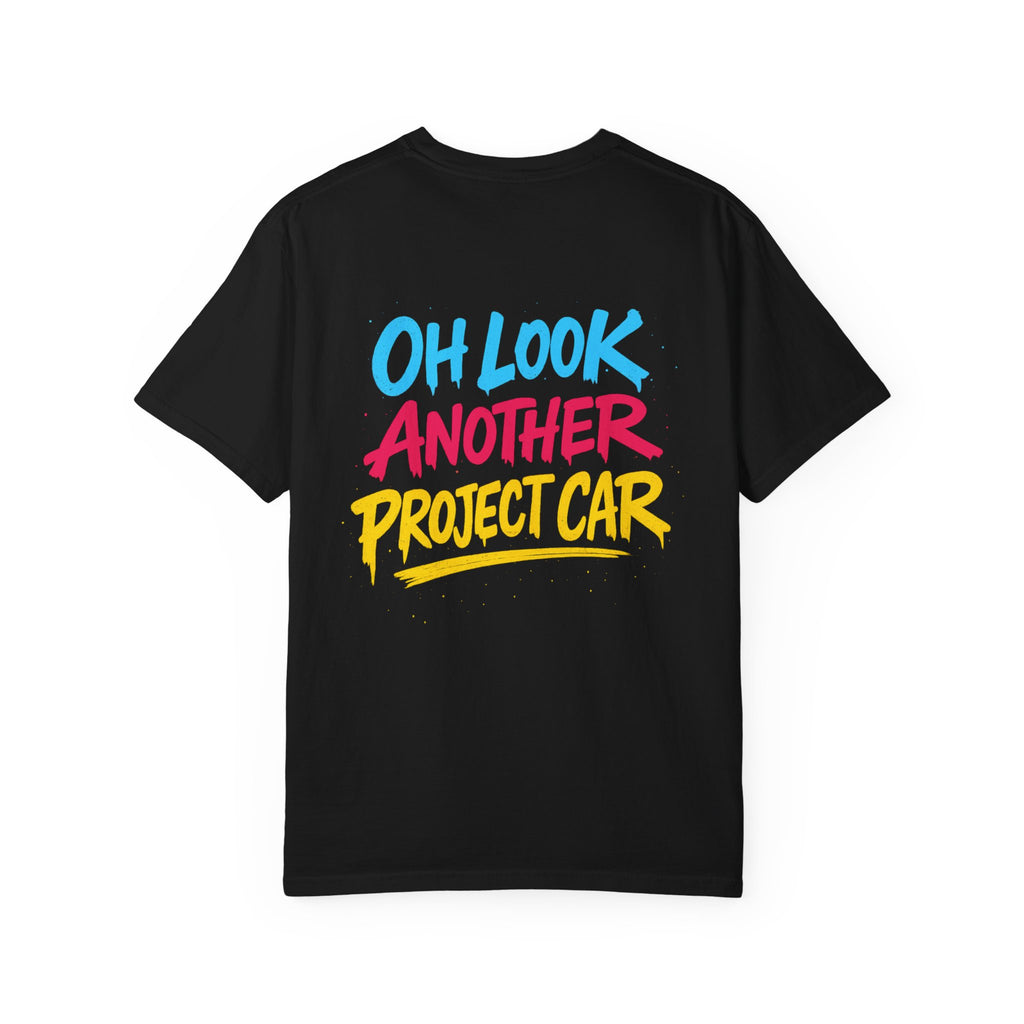 Oh Look Another Project Car Tee – Car Addiction Shirt by Attention Deficit Garage